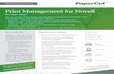 Print Management for Novell...Print Management for Novell It’s here now! Now you can take control of print costs and print management on Novell OES2 Linux. This proven solution,