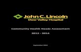 Community!Health!Needs!Assessment! 2012!6!2014! · 7" ASSESSMENT!PROCESS!! The"John"C."Lincoln"Health"Network"(JCLHN)"Board"of"Directors"and"John"C."Lincoln"senior" management"have"overseen"the"Community"Health"Needs