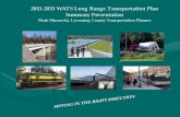 2013-2033 WATS Long Range Transportation Plan Summary ...€¦ · – PennDOT owns 35% of road mileage – Local municipalities own remaining 65% of road mileage – Nearly 500 miles