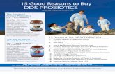 15 Good Reasons to Buy DDS PROBIOTICSbuyersguide.supplysideshow.com/media/23/library/NPI... · 15 Good Reasons to Buy America's favorite since 1979 DDS PROBIOTICS The Powerful Proven