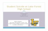 Student Suicide at Lake Forest High School - Ashleigh Piguschashleighpigusch.weebly.com/uploads/1/0/6/3/10632212/student_suic… · Ashleigh Pigusch Judy Pike Thaddeus Sherman Student
