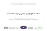 Massachusetts Community Justice Workshop Report...Apr 10, 2018  · April 1st, 2016. This report includes: A brief review of the origins, background and framework of the Massachusetts