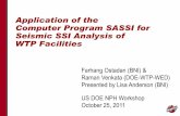 Applicaiton of the Computer Program SASSI for Seismic SSI … · 2015-01-07 · Application of the Computer Program SASSI for Seismic SSI Analysis for WTP Facilities, Farhang Ostadan