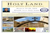 JOIN FATHER JOHNNY M ON A PILGRIMAGE TO THE HOLY LAND · of the Temple Mount ponder the Presentation of Jesus at the Temple, the finding of Jesus at the Temple and the healing of