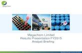 Megachem Limited Results Presentation FY2015 Analyst …megachem.listedcompany.com/newsroom/20160222...Megachem Limited Results Presentation FY2015 Analyst Briefing. Financial Strength