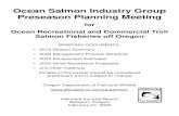 Ocean Salmon Industry Group Preseason Planning Meeting€¦ · 69,900 less than 2019 Forecast 126,600 less than 2019 Forecast Oregon Coast Below recent year Decreasing spawner counts