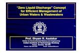 “Zero Liquid Discharge” Concept for Efficient Management ...cdn.cseindia.org/userfiles/Prof-Asolekar_Zero... · “Zero Liquid Discharge” Concept for Efficient Management of