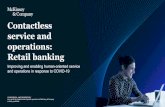 Contactless service and operations: Retail banking/media/McKinsey/About Us/COVID...Shared office and counter space Handling paperwork and signatures Cleaning, maintenance, general