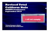 Revised Total Coliform Rule Presentation · Revised Total Coliform Rule WARWS Conference September 2015 * Actual bumper sticker seen at the last conference. Revised Total Coliform