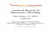 Annual Board of Directors Meeting - WFSCB · Annual Board of Directors Meeting . December 12, 2019 . 3:00 pm Omni Corpus Christi Hotel 900 Shoreline Blvd., Corpus Room A Corpus Christi,