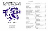 BLOOMINGTON TABLE OF CONTENTS...1 BLOOMINGTON HIGH SCHOOL SOUTH 2015 - 2016 1965 South Walnut Street Bloomington, Indiana 47401 Phone: (812) 330-7714 CEEB/ACT CODE 150-215 2 TABLE