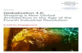 White Paper Globalization 4.0: Shaping a New Global ... · Globalization 4.0 is only now taking shape. However, Brexit, the Trump administration’s shifts in US policy, and developments