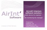 AirInt’ Aircraft Interiors software solution1.Uptodate&maintenance& data,related&to&aircraft& andequipmentare& downloaded&on&the& deviceby& theengineer& 2.Corrective&actions&are&