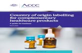 Country of origin labelling for complementary healthcare products… of... · 2018-06-06 · healthcare products A guide for business March 2018. ... require complementary medicine