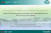 Federal Flood Mapping Activities and Web-based Flood Risk ... · 1. The current state of flood mapping in Canada 2. An update on the Guidelines Series 3. Data and Mapping update 4.