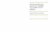 National Drugs Strategy 2009- 2016 · 2 National Drugs Strategy 2009-16: Implementation of Actions Progress Report 2014 Supply Reduction Pillar Actions Progress to end 2014 in Implementation