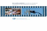 BroadbandUSA: Guide to Federal Funding of Broadband Projects · 2019-11-20 · funding_guide.pdf. NTIA’s BroadbandUSA initiative is dedicated to helping communities achieve their