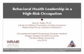 Behavioral Health Leadership in a High-Risk Occupation€¦ · Domain-Specific Leadership • Previous Research – Safety-specific leadership1 – Health-specific leadership2 –