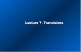 Lecture 7: Transistorsmph/306/Lec7.pdf · BJT: Bipolar Junction Transistor Emitter Base Collector. p n p BJT: Bipolar Junction Transistor Emitter Base Collector. p n p BJT: Bipolar