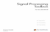 Signal Processing Toolbox User's Guideeuler.fd.cvut.cz/predmety/mathtools/files/signal_tb.pdf · Representing Signals (p. 1-5) Vector and matrix represtation of signals Waveform Generation: