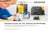 Compressed air for dental technology...of oil-free, dry and hygienic compressed air, 24 hours a day, 7 days a week. No matter whether for a dental laboratory or No matter whether for