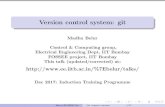 Version control system: gitbelur/talks/pdfs/pm3nmt2-git.pdf · Belur/FOSSEE/Git Git version control 3/27. Version control Why version control? hard-disk crash! (actually veryrare,these