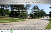 NEW HOPE CHURCH ROAD · 2019-11-25 · New Hope Church Road Traffic Management During Construction NEW HOPE CHURCH ROAD OBJECTIVES •Minimize impact to the local residents and commuter