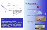 White Light Spectrometry - LEA · O2C (oxygen to see) • Laser- and White-light spectroscopy • contineuous monitoring of • blood flow (capillary microcirculation) • venular