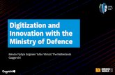 Digitization and Innovation with the Ministry of Defence · MENDIX WORLD Digitization and Innovation with the Ministry of Defence Mendix FlyOps Engineer Tufan Yilmaz/ The Netherlands