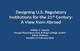 Designing U.S. Regulatory Institutions for the 21 Century: A ......Designing U.S. Regulatory Institutions for the 21st Century: A View from Abroad William E. Kovacic George Washington