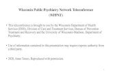 Wisconsin Public Psychiatry Network Teleconference (WPPNT) · •Enter passcode 107633#, when prompted. •Questions may be asked near the end, if time allows. •To ask a question,