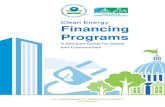 Clean Energy Financing Programsresources.cleanenergyroadmap.com/EPA_EPA-Clean... · U.S. EPA State Clean Energy and Climate Program (2011). Clean Energy Financing Programs: A Decision