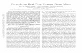 Co-evolving Real-Time Strategy Game MicroCo-evolving Real-Time Strategy Game Micro Navin K Adhikari , Sushil J. LouisySiming Liuz, and Walker Spurgeonx Department of Computer Science