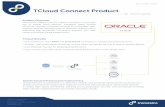 TCloud Connect Product - Transtelco · CLOUD PLATFORM Oracle Cloud is the industry's most comprehensive and integrated cloud with deployment options ranging from the public cloud