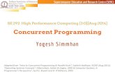 Concurrent Programming Yogesh Simmhancds.iisc.ac.in/faculty/simmhan/SE292/lectures/09-ConcurrentProgra… · Concurrent Programming •Until now: execution involved one flow of control