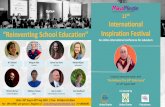 “Reinventing School Education” Inspiration Festival · discipline, about BK organisation, Spirituality, and art of living. Many people around the world are benefited from the