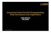 Advanced Data-Parallel Programming: Data Structures and ...skadron/cuda_asplos08_tutorial/5-advanced-data-parallel...This is the data structure Iterate in parallel over that computation
