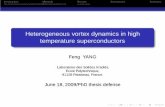 Heterogeneous vortex dynamics in high temperature … · Introduction Methods Results Discussions Summary Heterogeneous vortex dynamics in high temperature superconductors Feng YANG