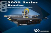 3000 Series Router - multicam.com€¦ · multicam.com 1 Reliable turnkey solutions for any application requiring value, performance, and versatility. 3000 Series Router