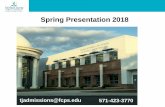 Spring Presentation 2018 - LanierMS · Spring Presentation 2018 tjadmissions@fcps.edu 571-423-3770. What Makes TJHSST Different? • Regional Governor’s School for Science and Technology