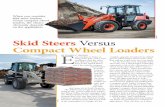 Kubota Skid Steers Versus Compact Wheel Loaderspkamar.publishpath.com/Websites/pkamar/files/Content/4931854/20… · whole machine.” Arnold says that in general, skid steer loaders