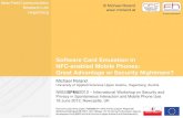 Software Card Emulation in NFC-enabled Mobile Phones ... · Near Field Communication Research Lab Hagenberg Availability of Software Card Emulation All BlackBerry NFC mobile phones
