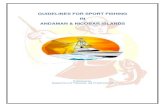 GUIDELINES FOR SPORT FISHING IN ANDAMAN & NICOBAR ISLANDSandssw1.and.nic.in/sfpermit/pdf/SportFishingGuidlines.pdf · Andaman and Nicobar Islands offer tremendous scope for Sport