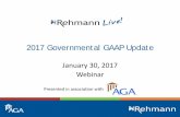 2017 Governmental GAAP Update · – Fair value measurement at the end of the reporting period – The level of the fair value hierarchy (1, 2, or 3) – Description of the valuation
