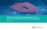 A Reverse-Engineering Assessment of a Secure Authenticator ... · Introduction ChipDNA PUF technology protects against probing and reverse-engineering A PUF is derived from the complex