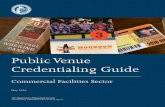 Public Venue Credentialing Guide · 2020-07-23 · sector’s diversity in developing the guide, the Public Venue Credentialing Guide Working Group was formed with Government Coordinating
