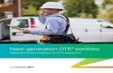 Next-generation OTE portfolio - CommScope · 2019-12-28 · 2 Next-generation OTE® portfolio Optical termination enclosures for FTTX deployment FLEXIBILITY RELIABILITY SPEED Real-world