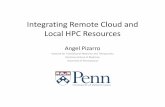 Integrating Remote Cloud and Local HPC Resources · • Recreating current HPC environments on AWS EC2 • Known management and execution tools • EC2 is “just different enough”