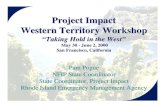 Project Impact Western Territory Workshop 4-5.pdf · Tornado Earthquake Wildfire Hazardous Spills Toxic Release Hazard Identification ... Entire County 11 1 Tornado Consideration