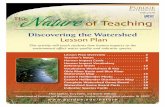 The Nature of Teaching: Discovering the Watershed Lesson Plan · 2013-04-24 · 6 Discovering the Watershed Lesson Plan Teacher’s Notes Watershed A watershed is the area of land